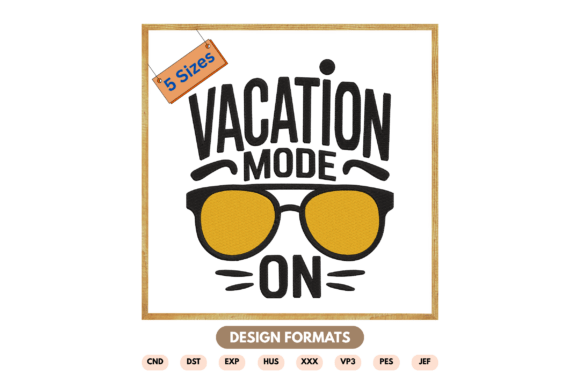 Vacation Mode on Embroidery Design